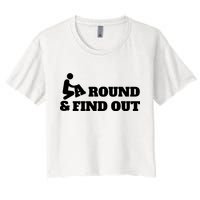 Fuck Around And Find Out Women's Crop Top Tee
