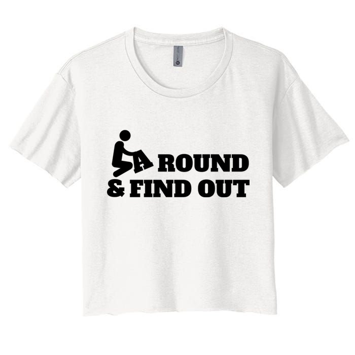 Fuck Around And Find Out Women's Crop Top Tee