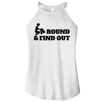 Fuck Around And Find Out Women's Perfect Tri Rocker Tank
