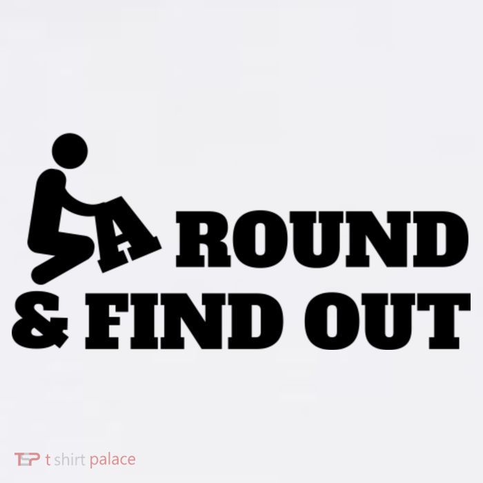 Fuck Around And Find Out Kids T-Shirt