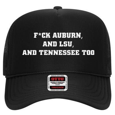 Fuck Auburn And Tennessee Too High Crown Mesh Back Trucker Hat