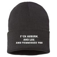 Fuck Auburn And Tennessee Too Sustainable Knit Beanie