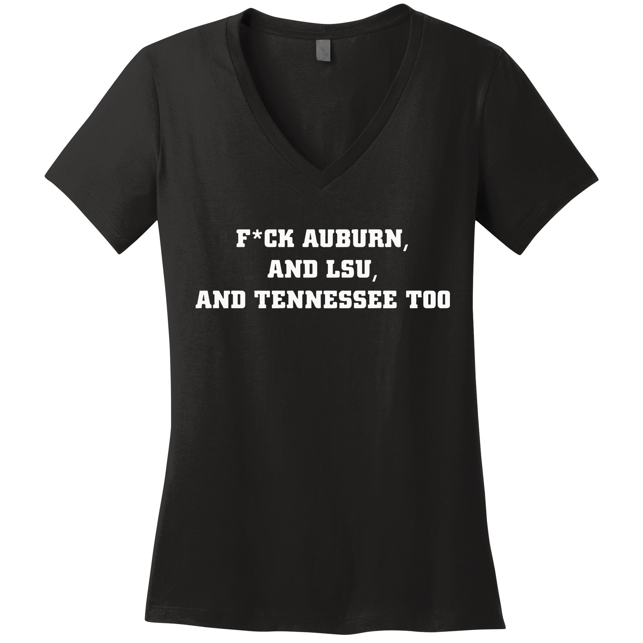 Fuck Auburn And Tennessee Too Women's V-Neck T-Shirt