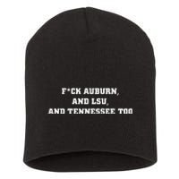 Fuck Auburn And Tennessee Too Short Acrylic Beanie