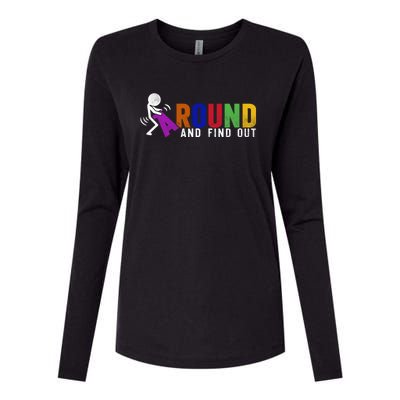 Fuck Around And Find Out Womens Cotton Relaxed Long Sleeve T-Shirt