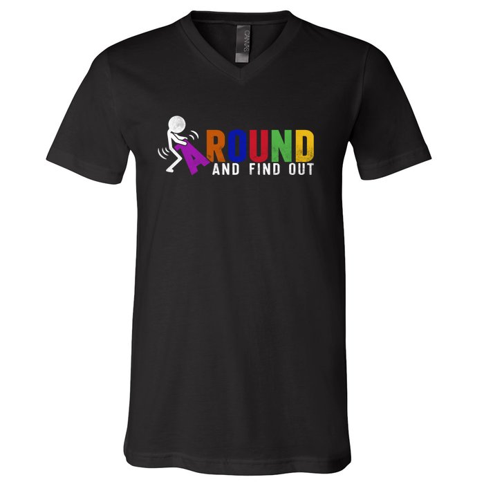 Fuck Around And Find Out V-Neck T-Shirt