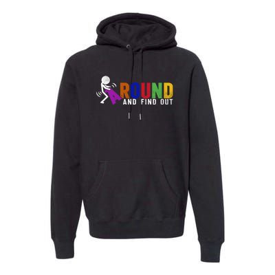 Fuck Around And Find Out Premium Hoodie