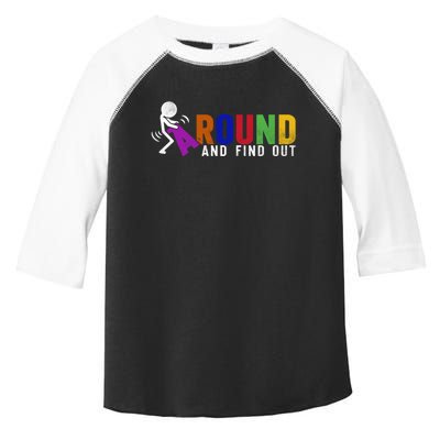 Fuck Around And Find Out Toddler Fine Jersey T-Shirt