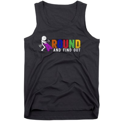 Fuck Around And Find Out Tank Top