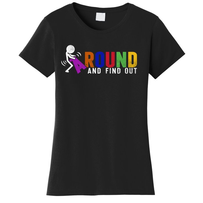 Fuck Around And Find Out Women's T-Shirt