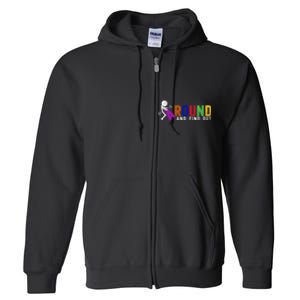 Fuck Around And Find Out Full Zip Hoodie