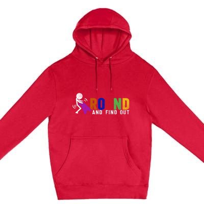 Fuck Around And Find Out Premium Pullover Hoodie