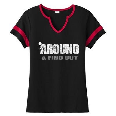 Fuck Around And Find Out Ladies Halftime Notch Neck Tee