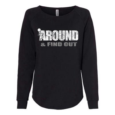 Fuck Around And Find Out Womens California Wash Sweatshirt