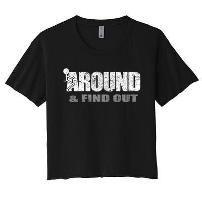 Fuck Around And Find Out Women's Crop Top Tee