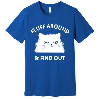 Fluff Around And Find Out Funny Cat Adult Humor Short Sleeve Gift Small Premium T-Shirt