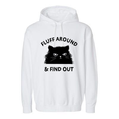 Fluff Around And Find Out Funny Cat Adult Humor Short Sleeve Gift Small Garment-Dyed Fleece Hoodie