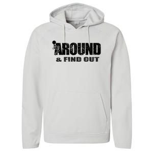 Fuck Around And Find Out Performance Fleece Hoodie