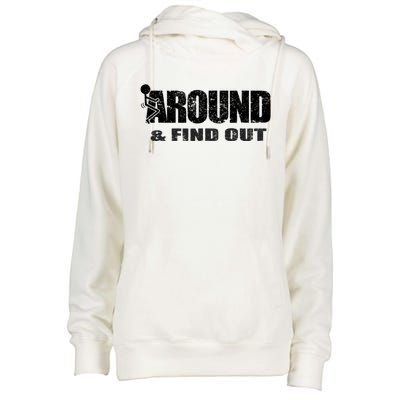 Fuck Around And Find Out Womens Funnel Neck Pullover Hood