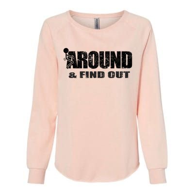 Fuck Around And Find Out Womens California Wash Sweatshirt