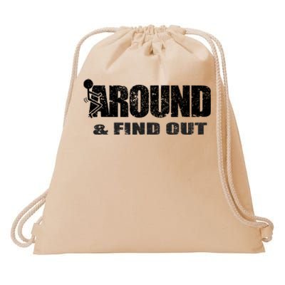 Fuck Around And Find Out Drawstring Bag