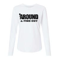 Fuck Around And Find Out Womens Cotton Relaxed Long Sleeve T-Shirt