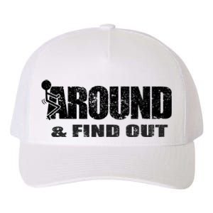 Fuck Around And Find Out Yupoong Adult 5-Panel Trucker Hat