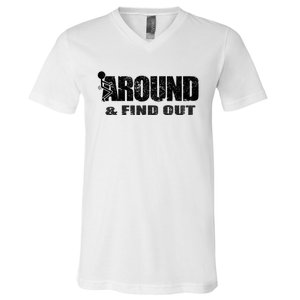 Fuck Around And Find Out V-Neck T-Shirt