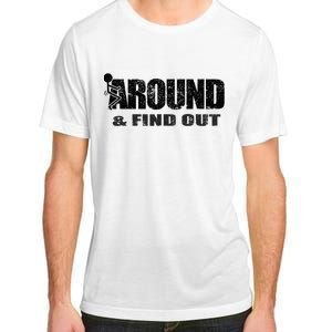 Fuck Around And Find Out Adult ChromaSoft Performance T-Shirt