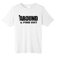 Fuck Around And Find Out Tall Fusion ChromaSoft Performance T-Shirt