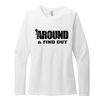 Fuck Around And Find Out Womens CVC Long Sleeve Shirt