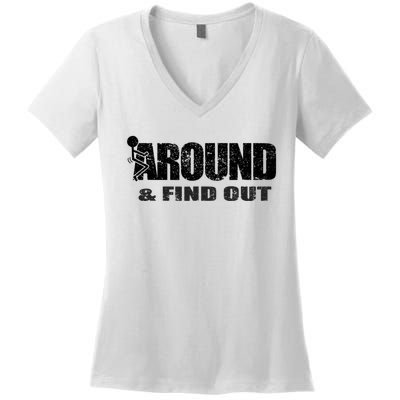 Fuck Around And Find Out Women's V-Neck T-Shirt