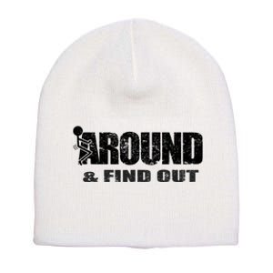 Fuck Around And Find Out Short Acrylic Beanie