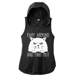 Fluff Around And Find Out Funny Cat Lover Cat Dad Cat Mom Ladies PosiCharge Tri-Blend Wicking Draft Hoodie Tank