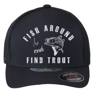 Fish Around And Find Trout Flexfit Unipanel Trucker Cap