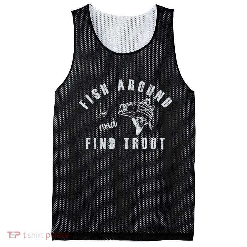 Fish Around And Find Trout Mesh Reversible Basketball Jersey Tank