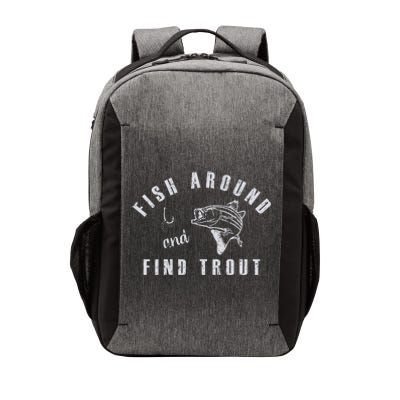 Fish Around And Find Trout Vector Backpack