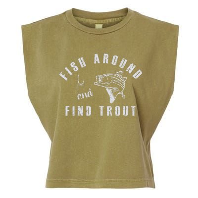 Fish Around And Find Trout Garment-Dyed Women's Muscle Tee