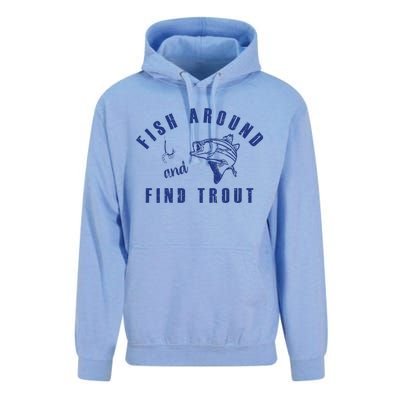 Fish Around And Find Trout Unisex Surf Hoodie