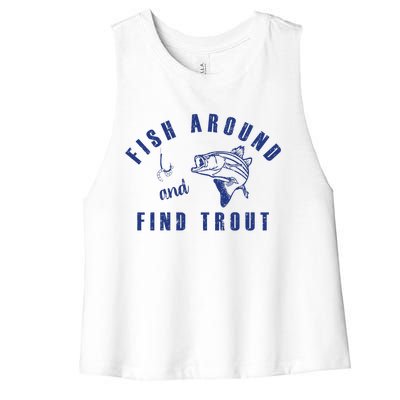 Fish Around And Find Trout Women's Racerback Cropped Tank