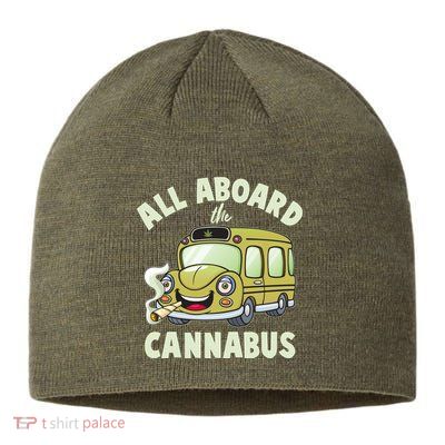 Funny All Aboard The Cannabus Sustainable Beanie