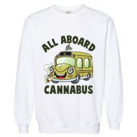 Funny All Aboard The Cannabus Garment-Dyed Sweatshirt