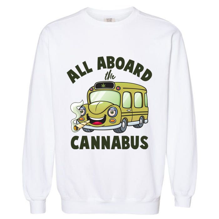 Funny All Aboard The Cannabus Garment-Dyed Sweatshirt