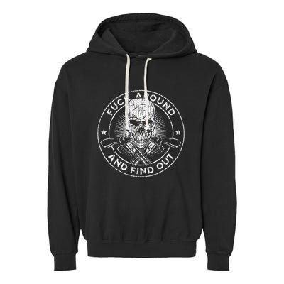 Fuck Around And Find Out Garment-Dyed Fleece Hoodie