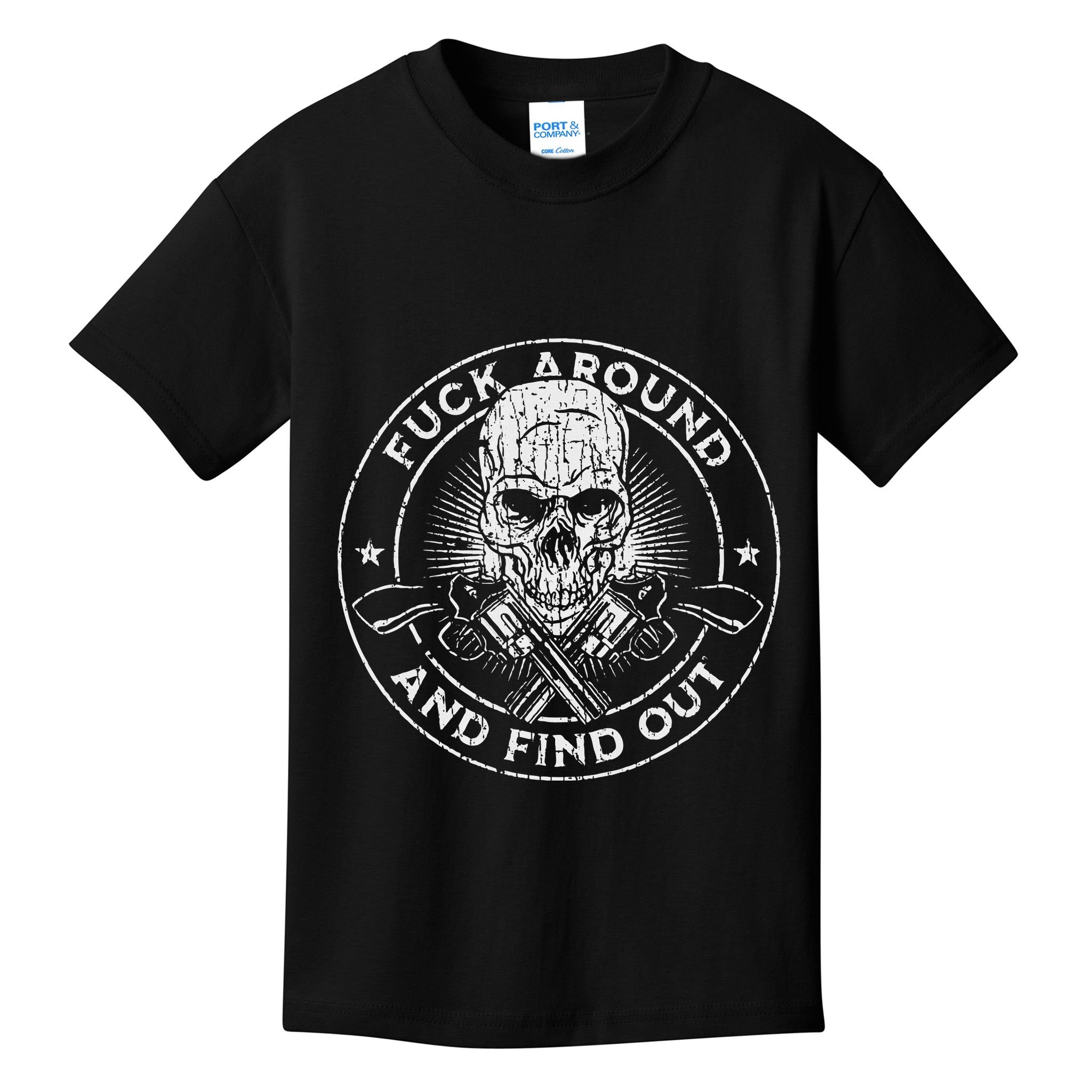 Fuck Around And Find Out Kids T-Shirt