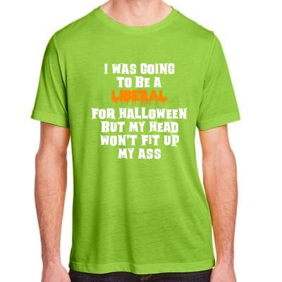 Funny Antiliberal Adult Halloween Costume Gag Gift Cute Gift Adult ChromaSoft Performance T-Shirt