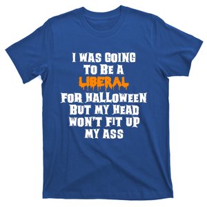 Funny Antiliberal Adult Halloween Costume Gag Gift Cute Gift T-Shirt