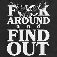 Fuck Around And Find Out Eagle Golf Towel