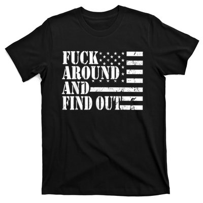 Fuck Around And Find Out American USA Flag Funny T-Shirt