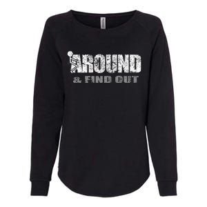 Fuck Around And Find Out Womens California Wash Sweatshirt